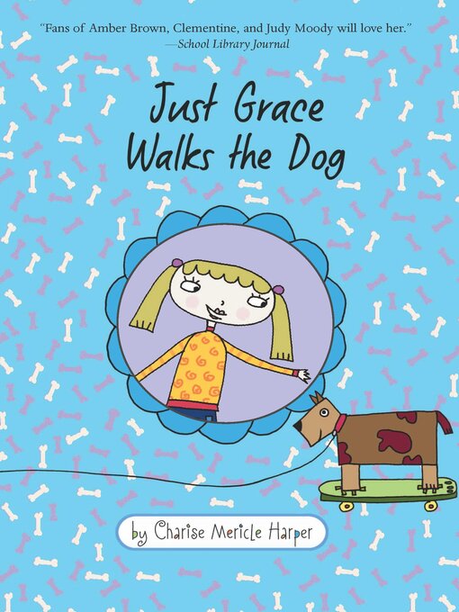 Title details for Just Grace Walks the Dog by Charise Mericle Harper - Available